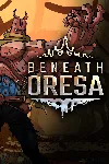 Beneath Oresa | XBOX | На любой аккаунт