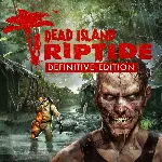 Dead Island: Riptide Definitive Edition | XBOX | На любой аккаунт