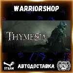 Thymesia Выбор Региона Стим STEAM GIFT АВТО 24/7 ГАРАНТИЯ