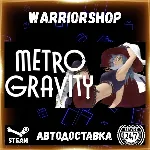 Metro Gravity Выбор Региона Стим STEAM GIFT АВТО 24/7 ГАРАНТИЯ - irongamers.ru