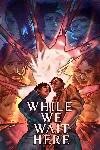 While We Wait Here | XBOX | На любой аккаунт