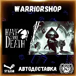 Have a Nice Death Выбор Региона Стим STEAM GIFT АВТО 24/7 ГАРАНТИЯ