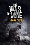 This War of Mine: Final Cut | XBOX+PC | На любой аккаунт