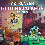 ASTRONEER: Glitchwalkers Edition | XBOX+PC | На любой аккаунт