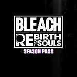 BLEACH Rebirth of Souls - Season Pass | XBOX | На любой аккаунт - irongamers.ru
