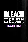 BLEACH Rebirth of Souls - Season Pass | XBOX | На любой аккаунт - irongamers.ru