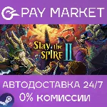 Slay the Spire 2 | АВТОДОСТАВКА [Россия Steam Gift] - irongamers.ru