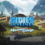 Cities: Skylines - Content Creator Pack: Mountain Village | XBOX | На любой аккаунт