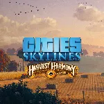 Cities: Skylines - Harvest Harmony | XBOX | На любой аккаунт