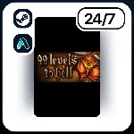 АВТО 99 LEVELS TO HELL \ STEAM ПОДАРКОМ ДЛЯ KZ | RU | UA | CIS 24/7 - irongamers.ru