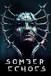 Somber Echoes Xbox Series X|S активация - irongamers.ru