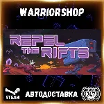 Repel The Rifts Выбор Региона Стим STEAM GIFT АВТО 24/7 ГАРАНТИЯ