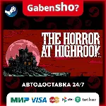 The Horror at Highrook СТИМ Steam Gift