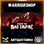 Escape The Mad Empire Выбор Региона Стим STEAM GIFT АВТО 24/7 ГАРАНТИЯ