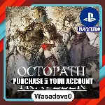 OCTOPATH TRAVELER PS4＆PS5 – PlayStation (PSN) – Purchase in Your Account - irongamers.ru