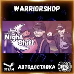 Just Another Night Shift Выбор Региона Стим STEAM GIFT АВТО 24/7 ГАРАНТИЯ