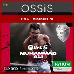 КЛЮЧ UFC 5 - Muhammad Ali XBOX Код - irongamers.ru