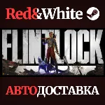 Flintlock: The Siege of Dawn * STEAM RU*KZ*UA*СНГ