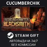 Medieval Crafter: Blacksmith✅ STEAM GIFT AUTO✅ RU+МИР
