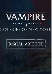 Vampire: The Masquerade - Coteries of New York Artbook (Steam/RU+CIS)
