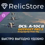 DCS: A-10C II Outpost Part II Campaign by Stone Sky DLC - irongamers.ru