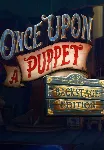 Once Upon A Puppet - Backstage Edition (Steam/RU+CIS)