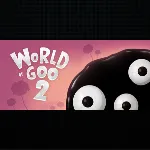World of Goo 2 · Steam РОССИЯ и ВСЕ СТРАНЫ - irongamers.ru