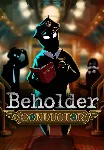 Beholder: Conductor (Steam/WW)