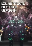 CUSTOM MECH WARS (Steam/WW (EXCLUDING RU+KR))