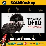 The Walking Dead: The Telltale Definitive Series + ВЫБОР РЕГИОНА STEAM
