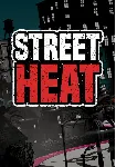 Street Heat (Steam/WW)