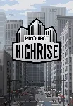 Project Highrise (Steam/ROW)