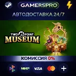 Two Point Museum・ВЫБОР РЕГИОНА・STEAM GIFT АВТО・ - irongamers.ru