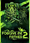 Forgive Me Father 2 (Steam/RU+CIS)