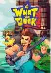 What the Duck (Steam/WW)