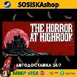 The Horror at Highrook + ВЫБОР РЕГИОНА STEAM