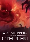 Worshippers of Cthulhu (Steam/RU+CIS)