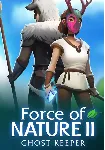 Force of Nature 2: Ghost Keeper (Steam/RU+CIS)