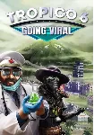 Tropico 6 - Going Viral (Steam/WW) - irongamers.ru