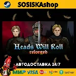 Heads Will Roll: Reforged + ВЫБОР РЕГИОНА STEAM
