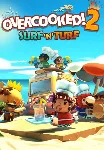 Overcooked! 2 - Surf &acute;n&acute; Turf (Steam/RU+CIS) - irongamers.ru