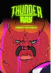 Thunder Ray - Forgotten Duels (Steam/WW)