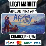 A Perfect Day / Steam АВТО / РУ + МИР - irongamers.ru