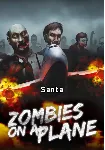 Zombies on a Plane - Santa (Steam/RU+CIS)