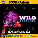 Wild Bastards + ВЫБОР РЕГИОНА STEAM