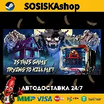 Is this Game Trying to Kill Me? + ВЫБОР РЕГИОНА STEAM
