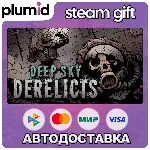 Deep Sky Derelicts Steam Gift / Россия + МИР / АВТО