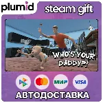 Who's Your Daddy?! Steam Gift / Россия + МИР / АВТО