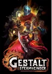 Gestalt: Steam & Cinder (Steam/ROW)