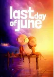 Last Day of June (Steam/ROW)